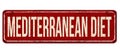 Mediterranean diet vintage rusty metal sign