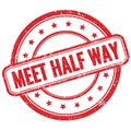 MEET HALF WAY text on red grungy round rubber stamp