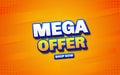 Mega offer banner with 3d editable text effect. Royalty Free Stock Photo