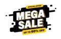 Mega Sale banner, special offer and sale. Shop now or this weekend only. Up to 50 or 60 or 70 off. Discount, mega sale. Vector Royalty Free Stock Photo