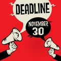 Business concept with text Deadline - November 30