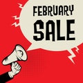 Megaphone Hand, business concept with text February Sale