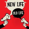 Megaphone Hand with text New Life versus Old Life Royalty Free Stock Photo