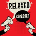 Megaphone Hand with text Relaxed versus Stressed