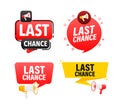 Megaphone label set with text last chance. Last chance announcement banner Royalty Free Stock Photo