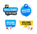 Megaphone label set with text Welcome to the team. Welcome to the team announcement banner Royalty Free Stock Photo