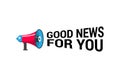 Banner with megaphone and text good news for you.vector illustration Royalty Free Stock Photo