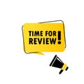 Megaphone with Time for review speech bubble banner. Loudspeaker. Can be used for business, marketing and advertising. Vector EPS Royalty Free Stock Photo