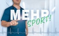 Mehr Sport in german More sports doctor shows on viewer with h Royalty Free Stock Photo