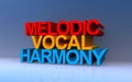 melodic vocal harmony on blue