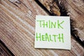 Memo note on Sticky note Think Health, think of your Helath