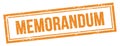 MEMORANDUM text on orange grungy vintage stamp