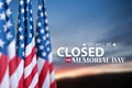 Memorial Day Background Design. We will be Closed for Memorial Day. Royalty Free Stock Photo