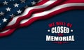Memorial Day Background Design. We will be closed for Memorial Day Royalty Free Stock Photo