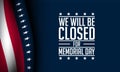 Memorial Day Background Design. We will be closed for Memorial Day Royalty Free Stock Photo