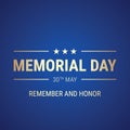 Memorial Day blue greeting card vector design with Remember And Honor golden text