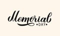 Memorial Day calligraphy lettering. Shabby American patriotic typography poster. Vector illustration. Easy to edit template for