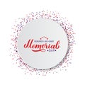 Memorial Day calligraphy lettering on white paper plate and confetti. American patriotic celebration poster. Easy to edit vector