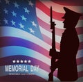 Memorial day. Greeting card with flag and soldier on background.