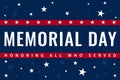 Memorial Day - Honoring All Who Served. USA Memorial Day Celebration. American National Hliday. Us style invitation template Royalty Free Stock Photo