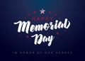 Memorial Day lettering banner. In honor of our heroes Royalty Free Stock Photo