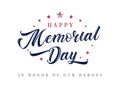 Memorial Day lettering banner. In honor of our heroes Royalty Free Stock Photo