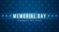 Memorial Day - Remember and Honor Poster. Usa memorial day celebration. American national holiday. Invitation template with white
