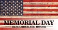 Memorial Day Remember and Honor text on USA flag. Happy Memorial Day Background