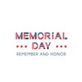 Memorial day, remember and honor usa patriotic holiday