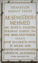 Memorial plaque on The Sultan Eyup mosque Ã¢â¬â the main Muslim Shrine in Turkey. Istanbul