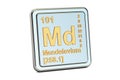 Mendelevium Md, chemical element sign. 3D rendering Royalty Free Stock Photo