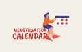 Menstruation calendar poster. Womens health care with monthly sanitary prophylaxis gynecological pains.