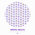 Mental health concept in circle with thin line icons: mental growth, negative thinking, emotional reasoning, logical plan,