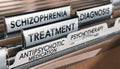 Mental health conditions, schizophrenia diagnosis and treatment with antipsychotic medication and psychotherapy