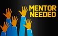 Mentor needed with raising hands