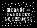 Mentor is shortcut to success. letteting quote. Mentorship phrase concept. Typograpic vector illustration. Trendy motivation word