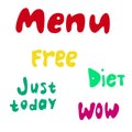 Menu, free, just now . wow and diet hand lettering, Color kids text isolated on white background. Typography design.