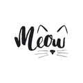 Meow a cat phrase. Cute cat ears and nouse. vector illustration