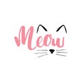 Meow a cat phrase. Cute cat ears and nouse. vector illustration