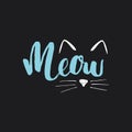 Meow a cat phrase. Cute cat ears and nouse. vector illustration