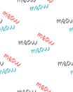 Meow. Seamless pattern. Cat`s voice. Gray, blue and pink lettering on a white background. Design for gift, greeting card, clothes Royalty Free Stock Photo