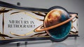 Mercury Retrograde Banner, Is Mercury In Retrograde Royalty Free Stock Photo