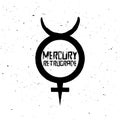 Mercury Retrograde symbol, warning, planet sign, vector illustration