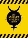 Mercury Retrograde symbol, warning, planet sign, vector illustration