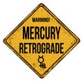 Mercury retrograde vintage rusty metal sign Royalty Free Stock Photo