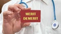 Merit, demerit and its retributions at the level of the individual. MERIT DEMERIT