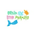 Mermaid cute vector illustration. Summer inspirational lettering phrase.