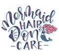 Mermaid hair dont care, colored lettering with water nymph stylized as a letter T, vector illustration. Royalty Free Stock Photo