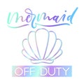 Mermaid off duty holographic inspirational card. Summer trendy