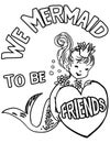 We Mermaid to Be Friends